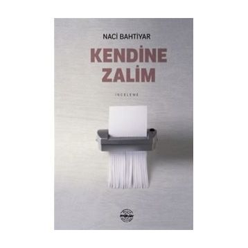 Kendine Zalim - Naci Bahtiyar