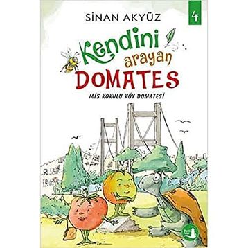 Kendini Arayan Domates 4 - Sinan Akyüz