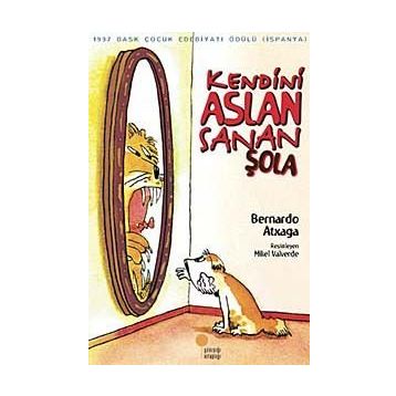 Kendini Aslan Sanan Şola-Bernardo Atxaga