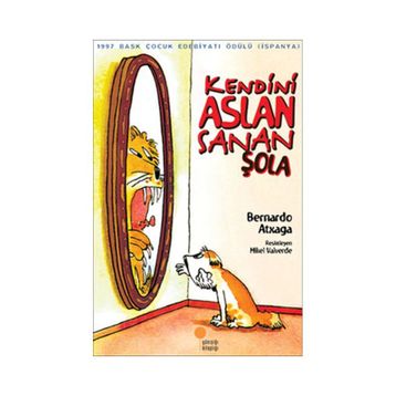 Kendini Aslan Sanan Şola - Bernardo Atxaga