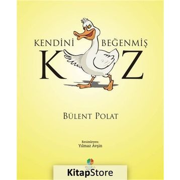 Kendini Beğenmiş Kaz - Bülent Polat
