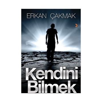 Kendini Bilmek - Erkan Çakmak