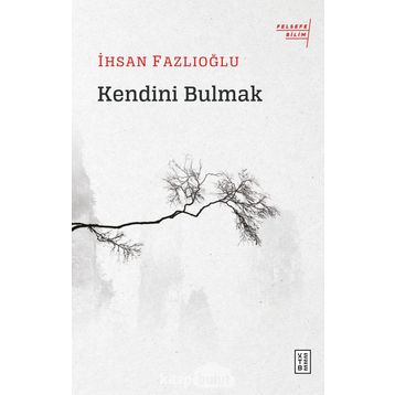 Kendini Bulmak - İhsan Fazlıoğlu
