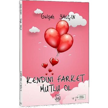 Kendini Fark Et Mutlu Ol - Gülşah Yalçın