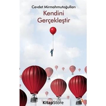 Kendini Gerçekleştir - Cevdet Mirmahmutoğulları