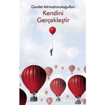 Kendini Gerçekleştir - Cevdet Mirmahmutoğulları