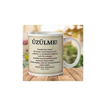 Kendini Hiç Üzülme Baskılı Kupa