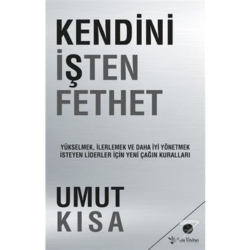 Kendini İşten Fethet - Umut Kısa