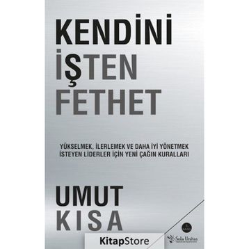 Kendini İşten Fethet - Umut Kısa