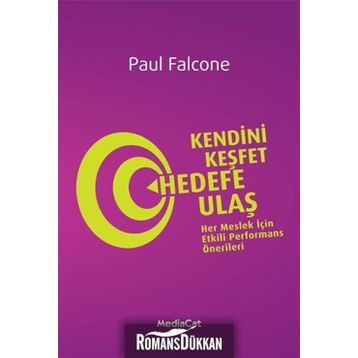 Kendini Keşfet Hedefe Ulaş - Paul Falcone