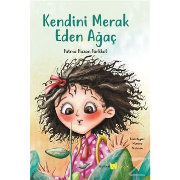 Kendini Merak Eden Ağaç - Fatma Hazan Türkkol