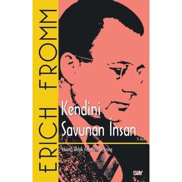 Kendini Savunan İnsan - Erich Fromm