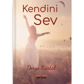 Kendini Sev - Derya Kartal