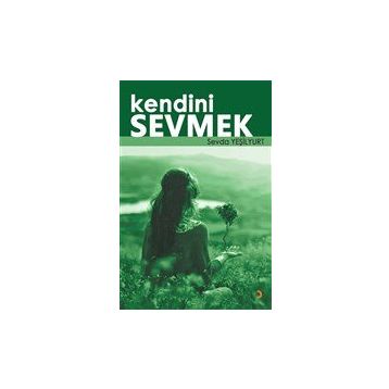 Kendini Sevmek - Sevda Yeşilyurt - Cinius Yayınları
