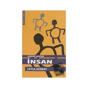 Kendini Unutan Insan - Leyla Atabay