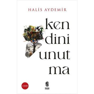 Kendini Unutma Halis Aydemir