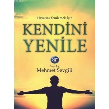 Kendini Yenile - Mehmet Sevgili