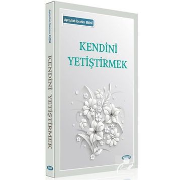 Kendini Yetiştirmek - ayetullah ibrahim emini