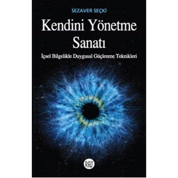 Kendini Yönetme Sanatı - Sezaver Seçki