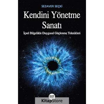 Kendini Yönetme Sanatı - Sezaver Seçki