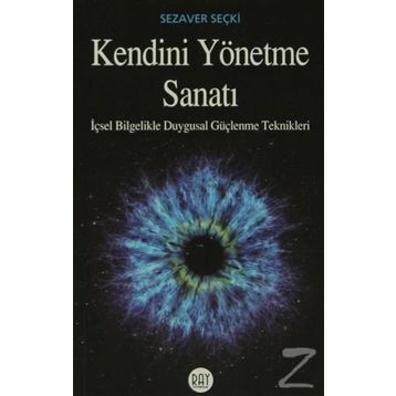 Kendini Yönetme Sanatı - Sezaver Seçki