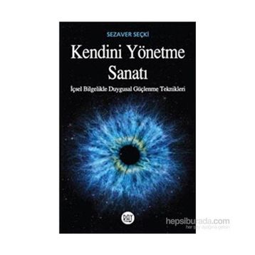 Kendini Yönetme Sanatı - Sezaver Seçki