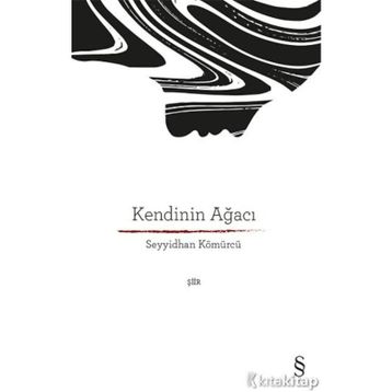 Kendinin Ağacı - Seyyidhan Kömürcü