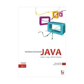 KENDINIZE GÜVENEREK JAVA - MUSA ÇAVUŞ (ISBN:9789750212338)