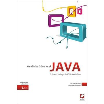 KENDINIZE GÜVENEREK JAVA - MUSA ÇAVUŞ (ISBN:9789750212338)