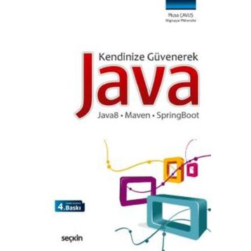 KENDINIZE GÜVENEREK JAVA - MUSA ÇAVUŞ (ISBN:9789750212338)