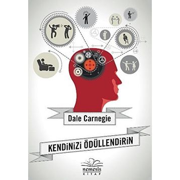 KENDINIZI ÖDÜLLENDIRIN - DONNA DALE CARNEGIE