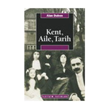 KENT, AILE, TARIH - ALAN DUBEN