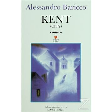 KENT - ALESSANDRO BARICCO