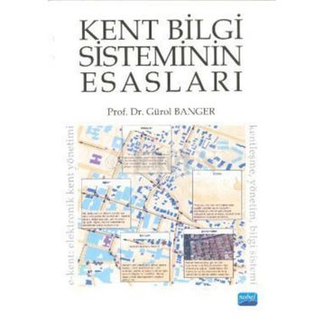 KENT BILGI SISTEMININ ESASLARI - GÜROL BANGER