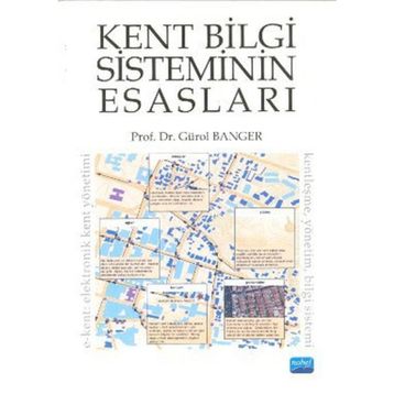 KENT BILGI SISTEMININ ESASLARI - GÜROL BANGER