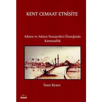 KENT CEMAAT ETNISITE - İNAN KESER