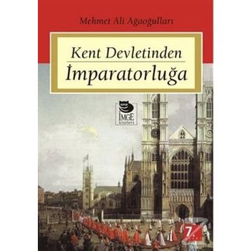 KENT DEVLETINDEN İMPARATORLUĞA - MEHMET ALI AĞAOĞULLARI