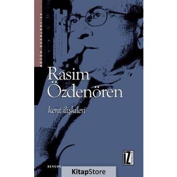 KENT İLİŞKİLERİ - RASIM ÖZDENÖREN