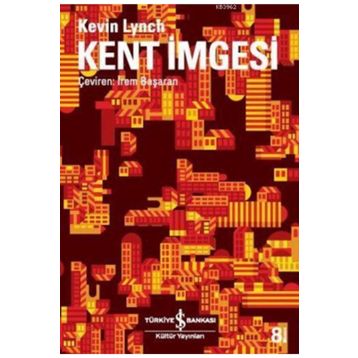 KENT İMGESİ - KEVIN LYNCH