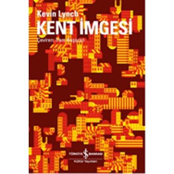 KENT İMGESİ - KEVIN LYNCH