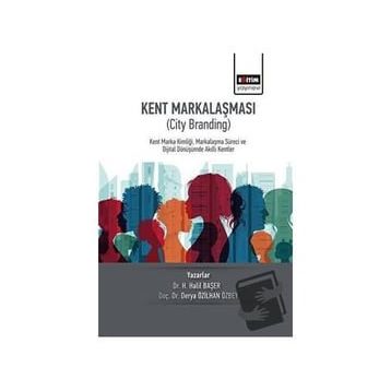 Kent Markalaşması - City Branding Eğitim Yayınevi