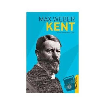Kent - Max Weber