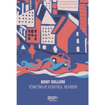 Kent Selleri Yönetim ve Kontrol Rehberi - Mikdat Kadıoğlu