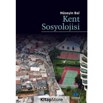Kent Sosyolojisi - Hüseyin Bal