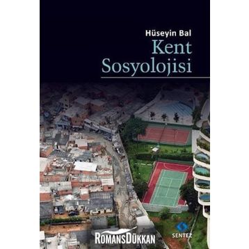 Kent Sosyolojisi - Hüseyin Bal