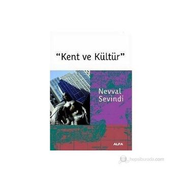 KENT VE KÜLTÜR - NEVVAL SEVINDI