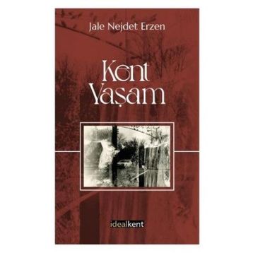 Kent - Yaşam - Jale Nejdet Erzen