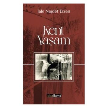 Kent - Yaşam - Jale Nejdet Erzen