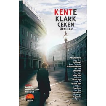 Kente Klark Çeken Öyküler - Kolektif