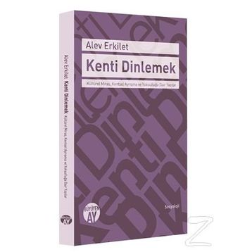 Kenti Dinlemek - Alev Erkilet